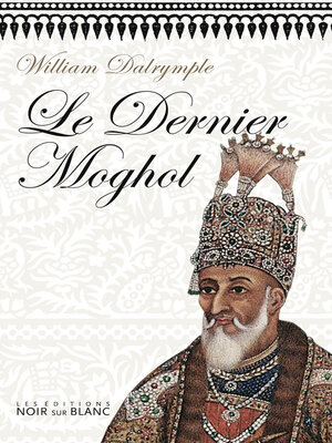 cover image of Le Dernier Moghol